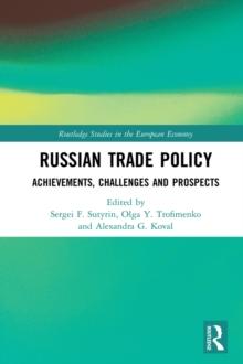 Russian Trade Policy : Achievements, Challenges and Prospects