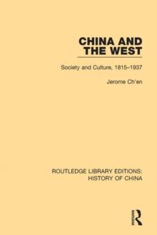 China and the West : Society and Culture, 1815-1937