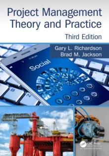 Project Management Theory and Practice, Third Edition