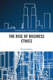 The Rise of Business Ethics