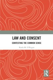 Law and Consent : Contesting the Common Sense