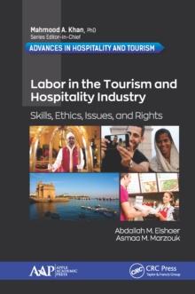 Labor in the Tourism and Hospitality Industry : Skills, Ethics, Issues, and Rights