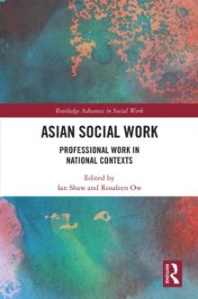 Asian Social Work : Professional Work in National Contexts