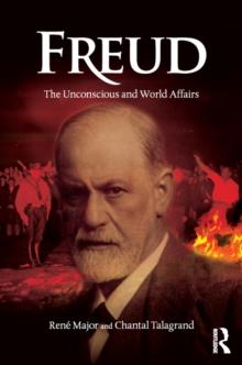 Freud : The Unconscious and World Affairs