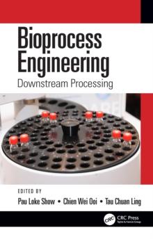 Bioprocess Engineering : Downstream Processing