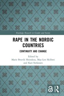 Rape in the Nordic Countries : Continuity and Change