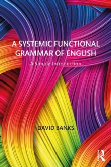 A Systemic Functional Grammar of English : A Simple Introduction