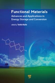 Functional Materials : Advances and Applications in Energy Storage and Conversion