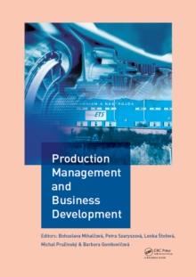 Production Management and Business Development : Proceedings of the 6th Annual International Scientific Conference on Marketing Management, Trade, Financial and Social Aspects of Business (MTS 2018),