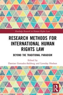 Research Methods for International Human Rights Law : Beyond the traditional paradigm