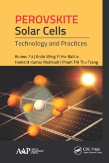 Perovskite Solar Cells : Technology and Practices