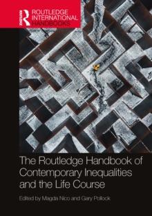 The Routledge Handbook of Contemporary Inequalities and the Life Course