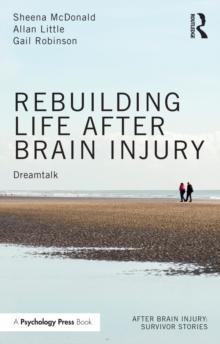 Rebuilding Life after Brain Injury : Dreamtalk