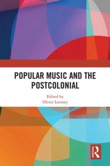 Popular Music and the Postcolonial