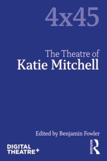 The Theatre of Katie Mitchell