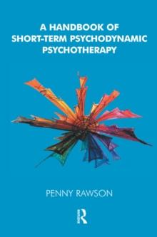 A Handbook of Short-Term Psychodynamic Psychotherapy