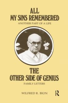 All My Sins Remembered : Another Part of a Life & The Other Side of Genius: Family Letters