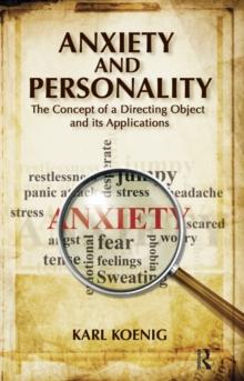 Anxiety and Personality : The Concept of a Directing Object and its Applications