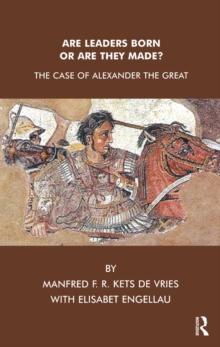 Are Leaders Born or Are They Made? : The Case of Alexander the Great