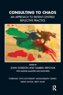 Consulting to Chaos : An Approach to Patient-Centred Reflective Practice