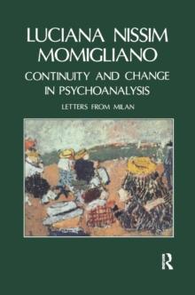 Continuity and Change in Psychoanalysis : Letters from Milan