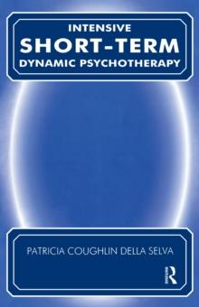 Intensive Short-Term Dynamic Psychotherapy : Theory and Technique