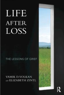 Life After Loss : The Lessons of Grief