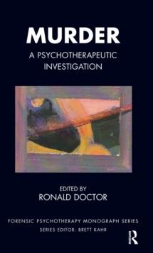 Murder : A Psychotherapeutic Investigation