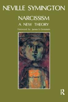 Narcissism : A New Theory