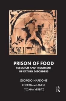 Prison of Food : Research and Treatment of Eating Disorders