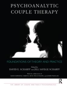 Psychoanalytic Couple Therapy : Foundations of Theory and Practice