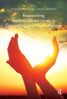 Researching Lesser-Explored Issues in Counselling and Psychotherapy