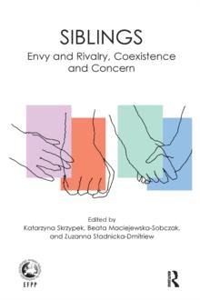 Siblings : Envy and Rivalry, Coexistence and Concern