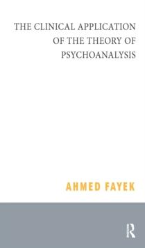 The Clinical Application of the Theory of Psychoanalysis