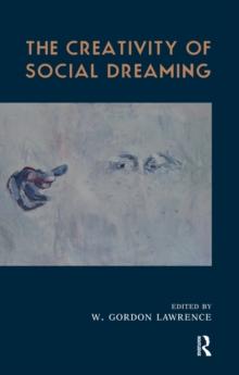 The Creativity of Social Dreaming