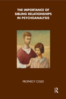 The Importance of Sibling Relationships in Psychoanalysis