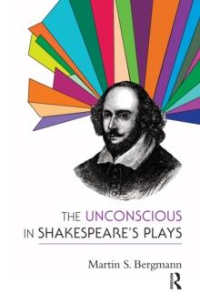 The Unconscious in Shakespeare's Plays