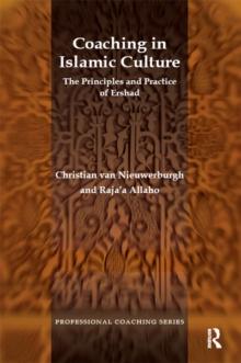 Coaching in Islamic Culture : The Principles and Practice of Ershad