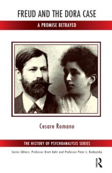 Freud and the Dora Case : A Promise Betrayed