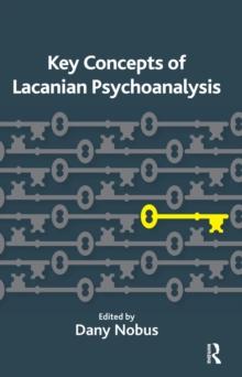 Key Concepts of Lacanian Psychoanalysis