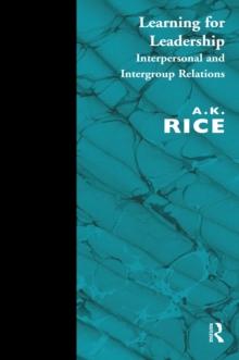 Learning for Leadership : Interpersonal and Intergroup Relations