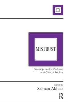 Mistrust : Developmental, Cultural, and Clinical Realms