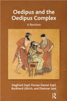 Oedipus and the Oedipus Complex : A Revision