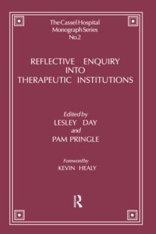 Reflective Enquiry into Therapeutic Institutions