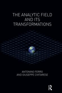 The Analytic Field and its Transformations