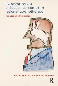 The Historical and Philosophical Context of Rational Psychotherapy : The Legacy of Epictetus