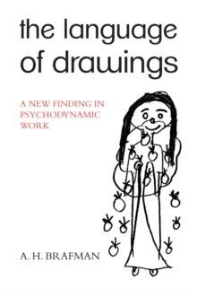 The Language of Drawings : A New Finding in Psychodynamic Work