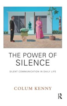 The Power of Silence : Silent Communication in Daily Life