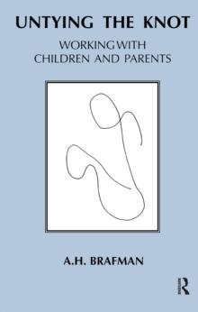 Untying the Knot : Working with Children and Parents