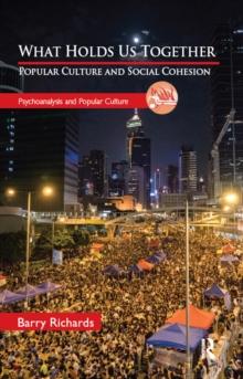 What Holds Us Together : Popular Culture and Social Cohesion